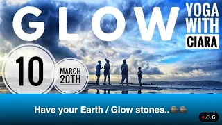 DAY 10: GLOW : 18-Day Yoga Journey with Ciara