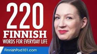 220 Finnish Words for Everyday Life - Basic Vocabulary #11