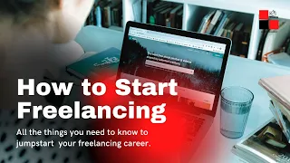 HOW TO START FREELANCING