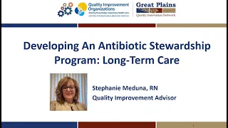 Developing An Antibiotic Stewardship Program: Long-Term Care