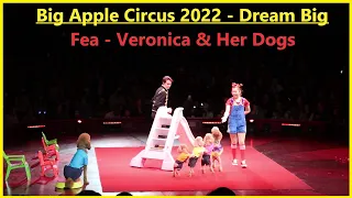 2022 Big Apple Circus - Veronica & Her Dogs Act - 4k