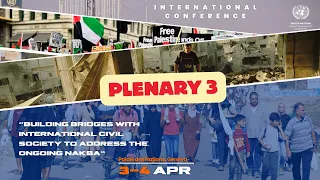 Plenary III - Conference of CSOs working on the Question of Palestine - 3-4 April 2024