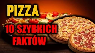 10 Niesamowitych Ciekawostek o PIZZY | Pizza - 10 Szybkich Faktów