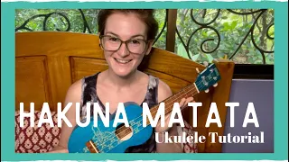 Hakuna Matata - Beginner Ukulele Tutorial