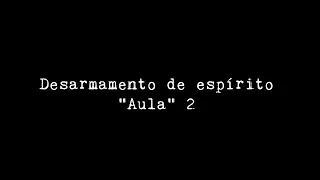 Eduardo Marinho desarmamento de espirito- aula 2