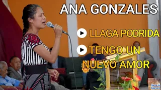 ANA GONZALES CANTA UNA LLAGA PODRIDA / YO TENGO UN NUEVO AMOR