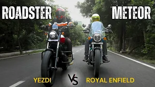 Royal Enfield Meteor 350 vs Yezdi Roadster - What's your pick?