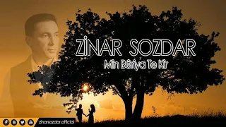 Zinar Sozdar - Min Bêriya Te Kir (Official Music Video)