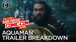 Aquaman Trailer Breakdown - SDCC 2018