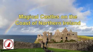 Magical Castles on the Coast of Northern Ireland #landscapephotography #northernireland #castles