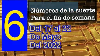 6 números de la suerte para el fin de semana del 17 al 22 de Mayo del 2022💰números para hoy 💰🍀💰