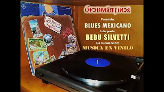 BEBU SILVETTI - BLUES MEXICANO