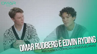 Omar Rudberg e Edvin Ryding provam comidas venezuelanas [Legenda PT-BR] [Subtítulos en español]