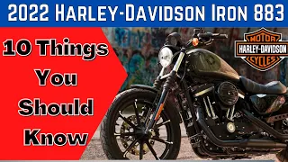 2022 Harley Davidson Iron 883 - 10 Things Every Motorcycle Enthusiast Should Know
