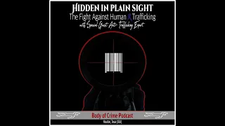 Hidden in Plain Sight: The Fight Against Human Trafficking