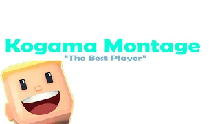 Kogama Montage ("The Best Player")