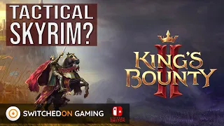Kings Bounty 2 (Switch) - Royal gameplay with pauper visuals.