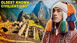 The Oldest Known Civilizations