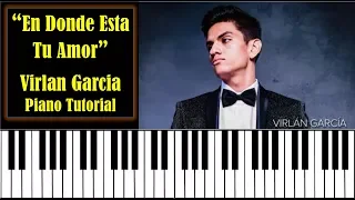 En Donde Esta Tu Amor - Virlan Garcia  (Acordes Piano Tutorial) Letra y Acordes PDF