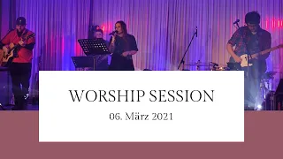 WORSHIP Session am 06. März 2021