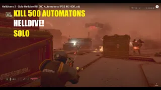 Helldivers 2 - Solo Helldive Kill 500 Automatons - PS5 4K HDR