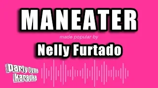 Nelly Furtado - Maneater (Karaoke Version)