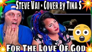 For The Love Of God - Steve Vai - Cover by Tina S | THE WOLF HUNTERZ REACTIONS