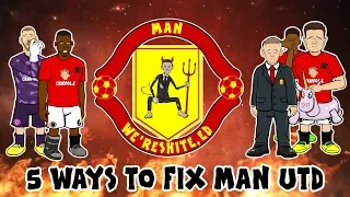 💩5 Ways to Fix Man Utd💩 (Ole's At The Wheel!)