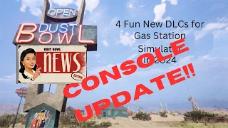 Gas Station Simulator 5 Fun DLCs for 2024 Update For Console Owners