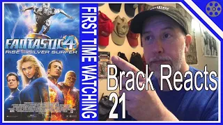 Brack Reacts #21 - Fantastic 4: Rise of the Silver Surfer      {FIRST TIME WATCHING}