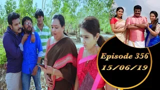 Kalyana Veedu | Tamil Serial | Episode 356 | 15/06/19 |Sun Tv |Thiru Tv