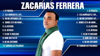 Zacarias Ferrera ~ Românticas Álbum Completo 10 Grandes Sucessos