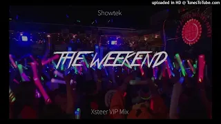 Showtek, Spree Wilson - The Weekend ft. Eva Shaw (Xsteer VIP Mix)