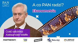 Ekonometria: rejestracja realnego świata w postaci danych - A co PAN radzi? #15