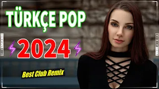 Remix Şarkılar Türkçe Pop 2024 ✨ Bu Ayın En Çok Dinlenen En Popüler Şarkıları | Best Club Remix 💘🎶🔊