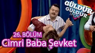 Güldür Güldür Show 26. Bölüm | Cimri Baba Şevket