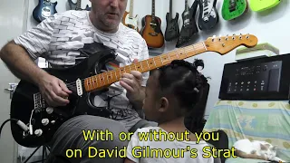 "With or without you" on Gilmour's Black Strat