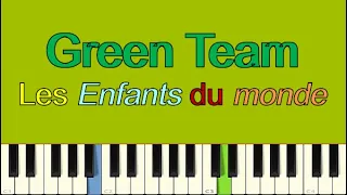 "Les Enfants du monde" [Piano-Karaoké] Green Team (partition gratuite)