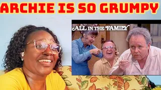 BLACK WOMAN REACT TO _All In The Family _ Archie Just Want His American Spaghetti / REACTION