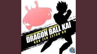 Kuu Zen Zetsu Go (From "Dragon Ball Kai")
