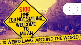 10 Weird Laws From Around The World