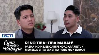 RENO KECEWA BERAT! Pasha Malah Sewa Pengacara Untuk Bi Ita | CINTA BERAKHIR BAHAGIA | Eps.53 (1/3)