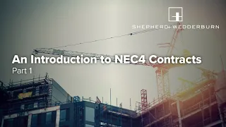 Construction & Infrastructure Webinar Series: An Introduction to NEC4 Contracts