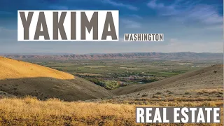 Why you should buy in real estate in Yakima Washington