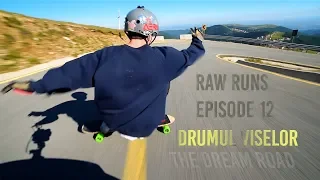 Raw Runs Episode 12: Drumul Viselor 'The Dream Road'