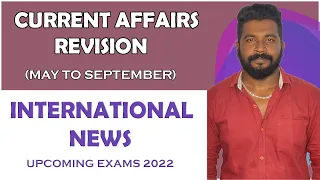 CA REVISION | INTERNATIONAL NEWS | MAY TO SEPTEMBER | UPCOMING EXAMS 2022 | MR.DAVID