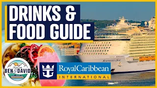 The ULTIMATE Guide to Drinks and Food on Royal Caribbean