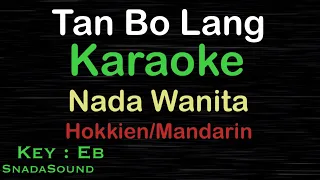 TAN BO LANG-Lagu Mandarin -Hokkien|KARAOKE NADA WANITA​⁠ -Female-Cewek-Perempuan@ucokku