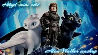 HTTYD- Alan Walker mashup(mini edit)