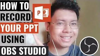 How To Record your PowerPoint Presentation Using OBS Studio [Taglish]